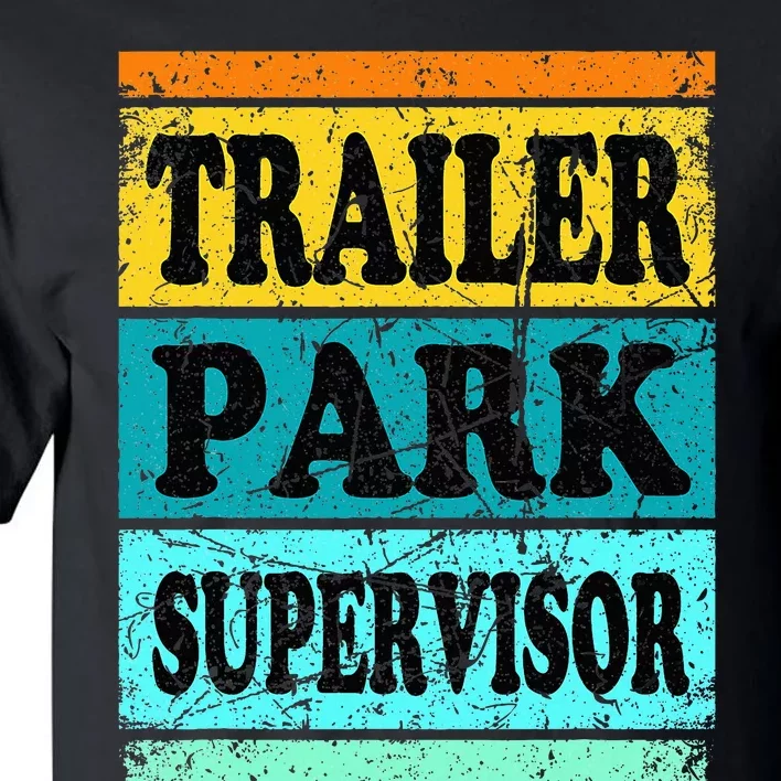 Trailer Park Supervisor Hillbilly Party Wear Redneck Costume Tall T-Shirt