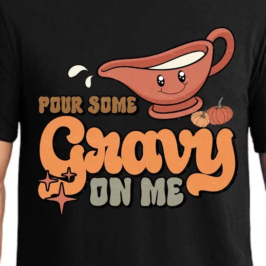 Thanksgiving Pour Some Gravy On Me Gift Pajama Set