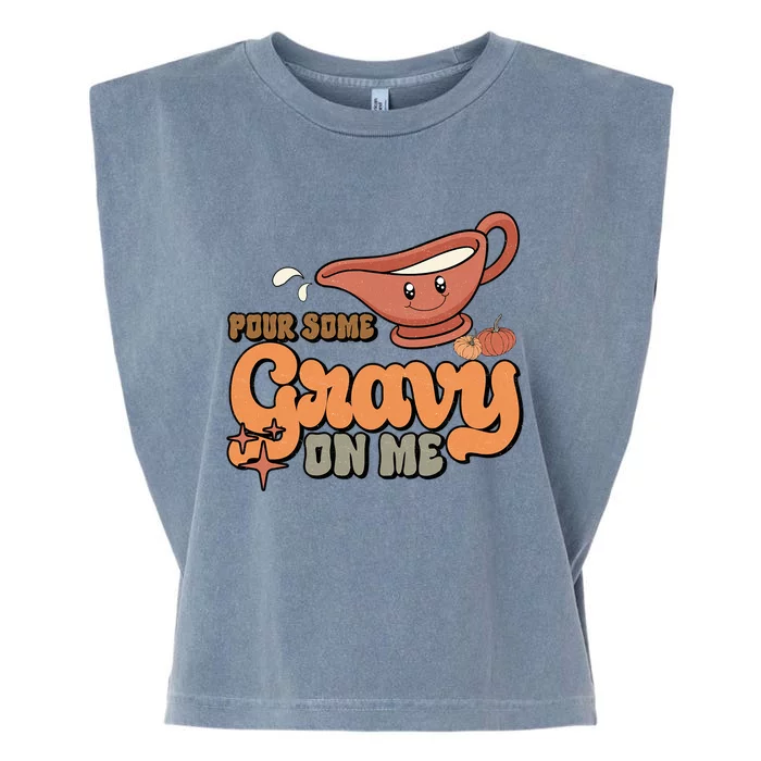 Thanksgiving Pour Some Gravy On Me Gift Garment-Dyed Women's Muscle Tee