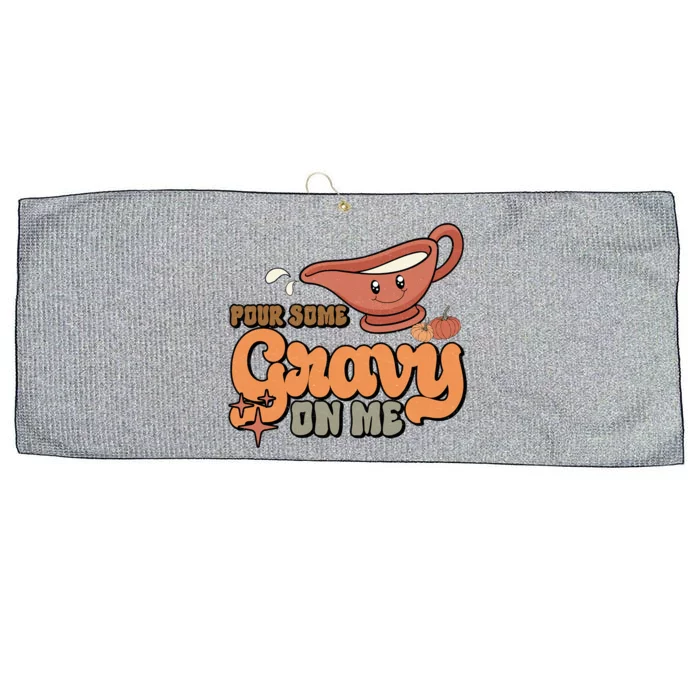 Thanksgiving Pour Some Gravy On Me Gift Large Microfiber Waffle Golf Towel