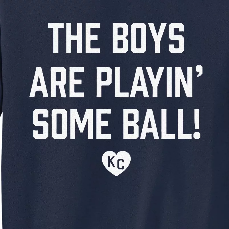 Theare Playing Some Ball S Kc Heart Tall Sweatshirt