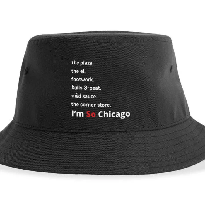 The Plaza The El Footwork Bulls 3peat Mild Sauce The Corner Store I’M So Chicago Sustainable Bucket Hat