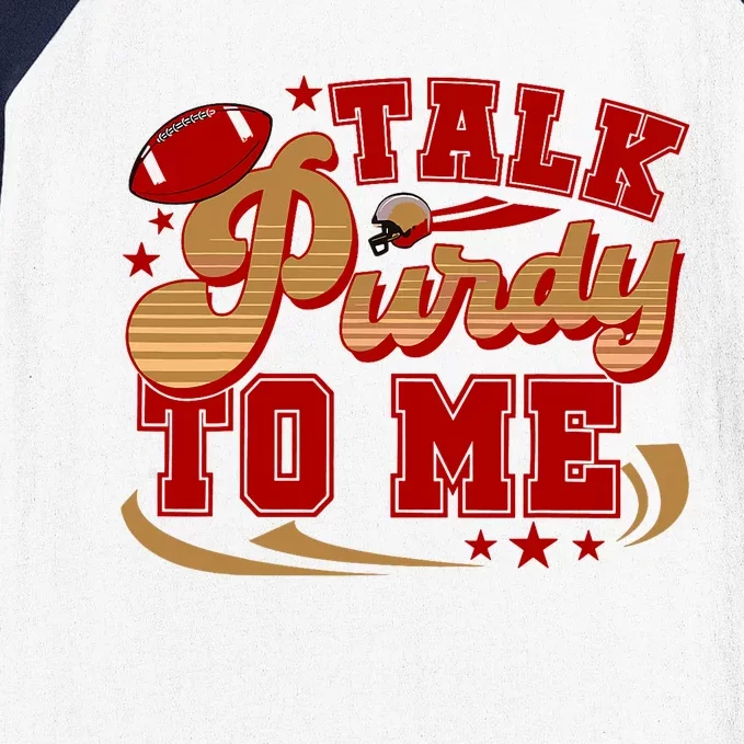 Talk Purty To Me Baseball Sleeve Shirt