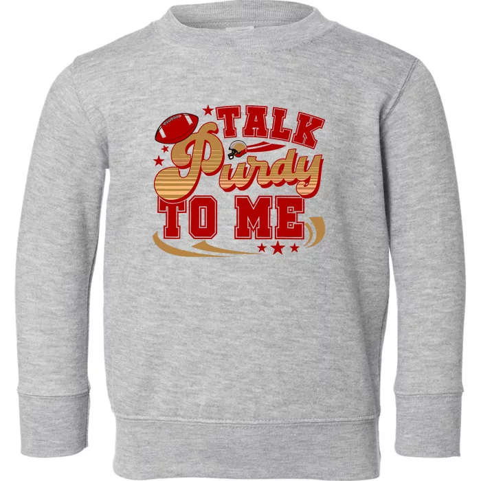 Talk Purty To Me Toddler Sweatshirt