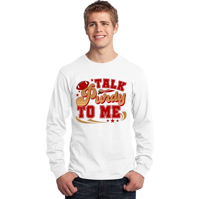 Talk Purty To Me Tall Long Sleeve T-Shirt