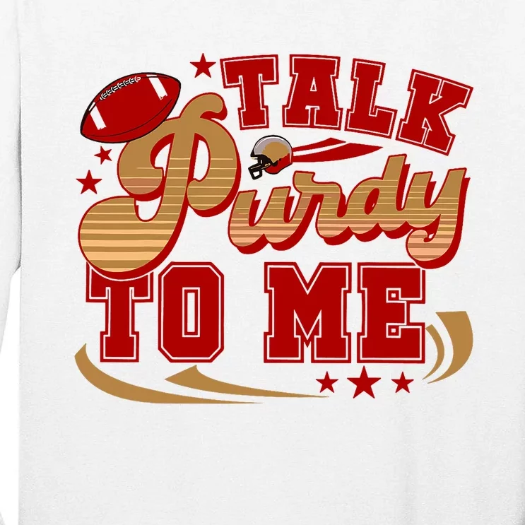 Talk Purty To Me Tall Long Sleeve T-Shirt