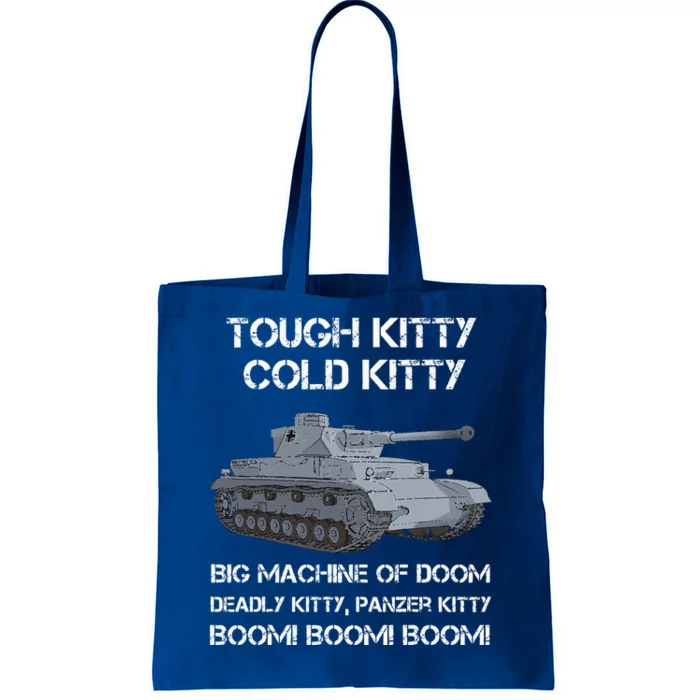 Tiger Panzer Tank Meme Tough Kitty Cold Kitty WW2 German Tote Bag