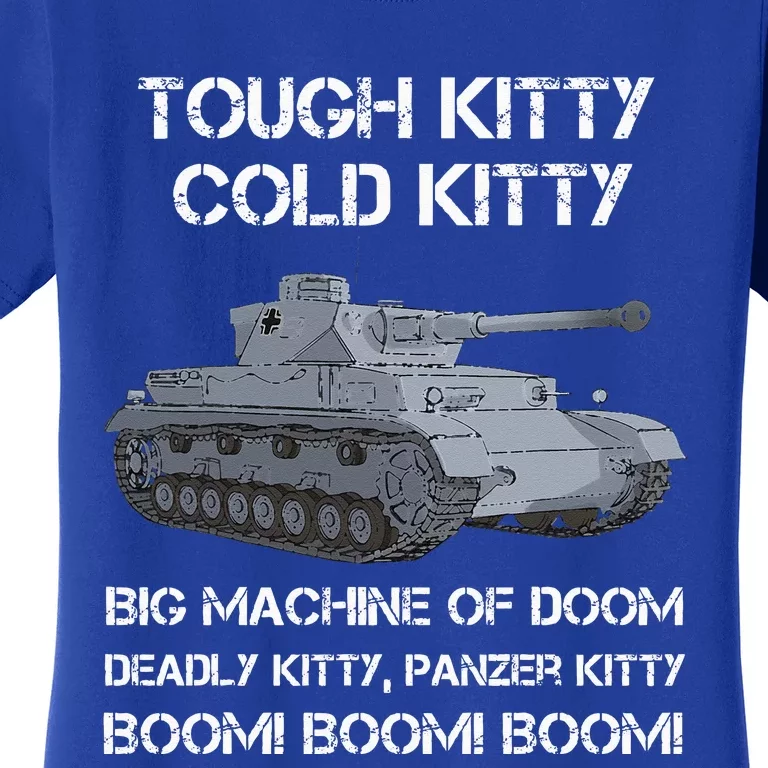 Tiger Panzer Tank Meme Tough Kitty Cold Kitty WW2 German Women's T-Shirt