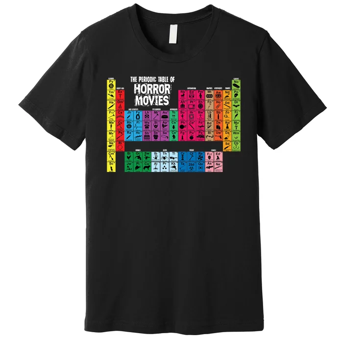 The Periodic Table Of Horror Movies Chemistry Science Premium T-Shirt