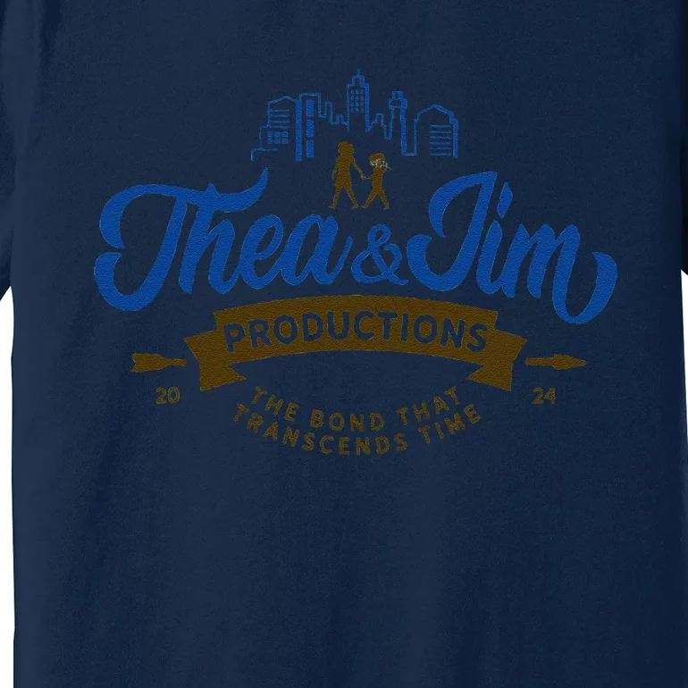 Thea&Jim Productions Premium T-Shirt