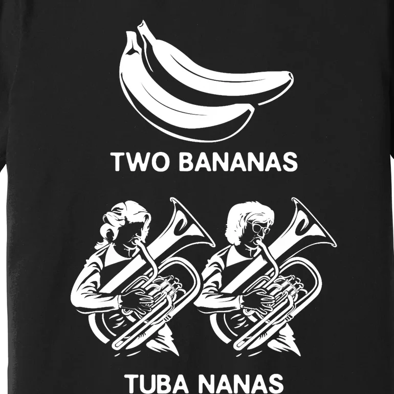 Tuba Player Tuba Jokes Musician Quotes Tubaist Marching Band Premium T-Shirt