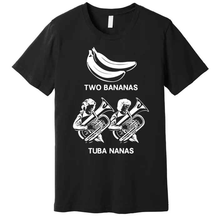 Tuba Player Tuba Jokes Musician Quotes Tubaist Marching Band Premium T-Shirt