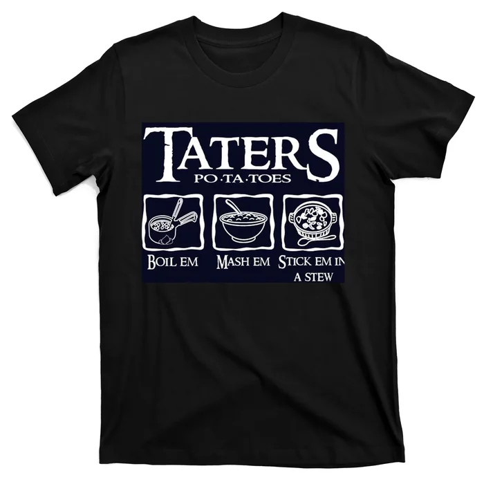 Taters Potatoes T-Shirt