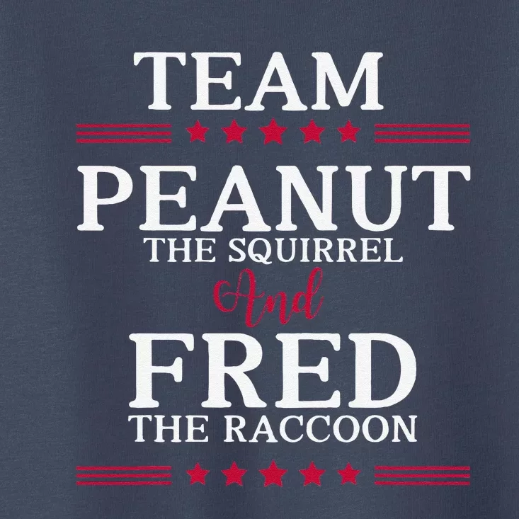 Team Peanut The Squirrel And Fred The Raccoon Toddler T-Shirt