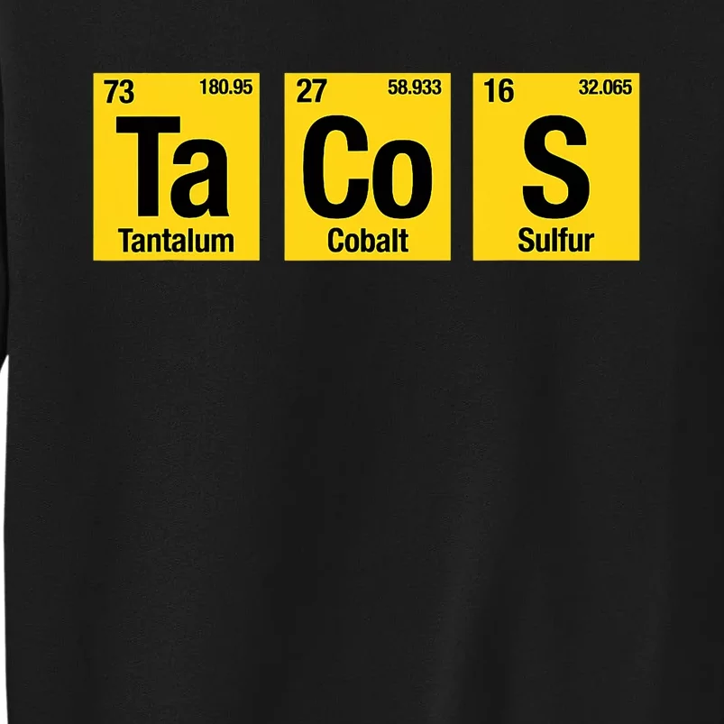 Tacos Periodic Table Elements Science Taco Sweatshirt