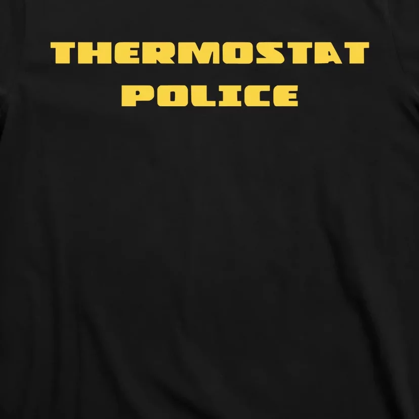 Thermostat Police T-Shirt