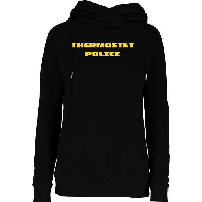 Thermostat Police Womens Funnel Neck Pullover Hood