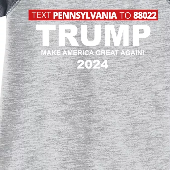 Text Pennsylvania To 88022 Trump Make America Great Again 2024 Infant Baby Jersey Bodysuit