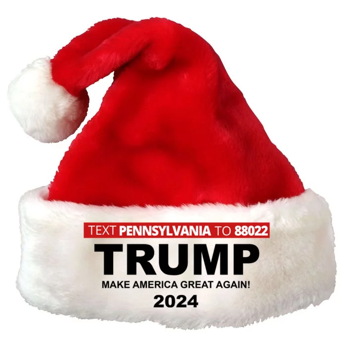 Text Pennsylvania To 88022 Trump Make America Great Again 2024 Premium Christmas Santa Hat