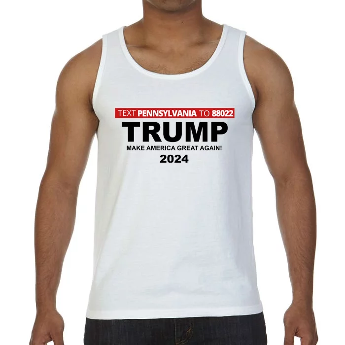 Text Pennsylvania To 88022 Trump Make America Great Again 2024 Comfort Colors® Tank Top