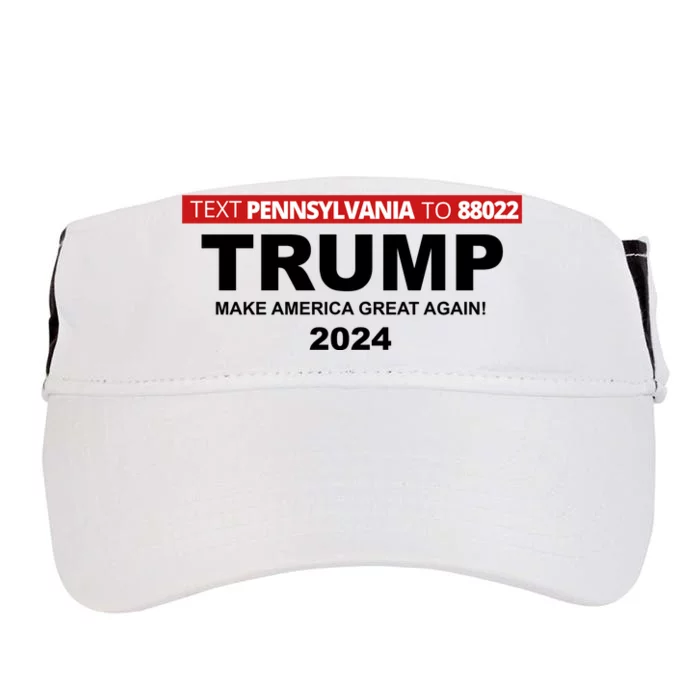 Text Pennsylvania To 88022 Trump Make America Great Again 2024 Adult Drive Performance Visor