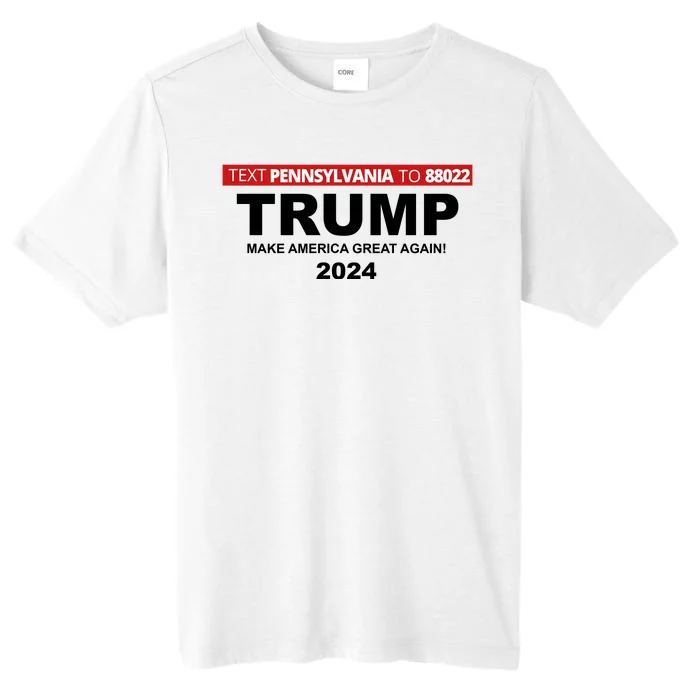 Text Pennsylvania To 88022 Trump Make America Great Again 2024 ChromaSoft Performance T-Shirt