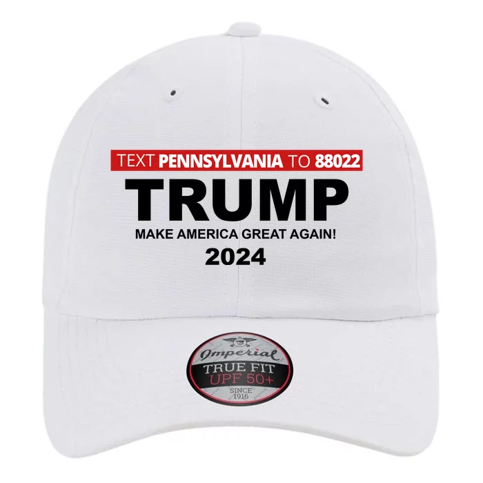 Text Pennsylvania To 88022 Trump Make America Great Again 2024 The Original Performance Cap