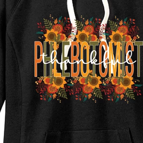 Thankful Phlebotomist Thanksgiving Phlebotomy Funny Gift Women's Fleece Hoodie