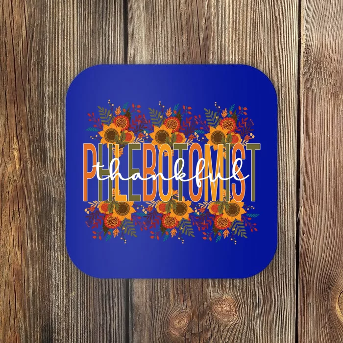 Thankful Phlebotomist Thanksgiving Phlebotomy Funny Gift Coaster