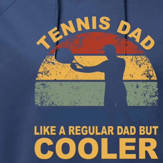 Tennis Player Tennis Father Tennis Racket Tennis Dad Funny Gift Performance Fleece Hoodie