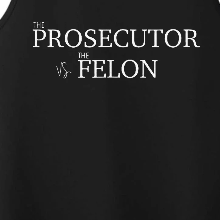 The Prosecutor Vs The Felon Performance Tank