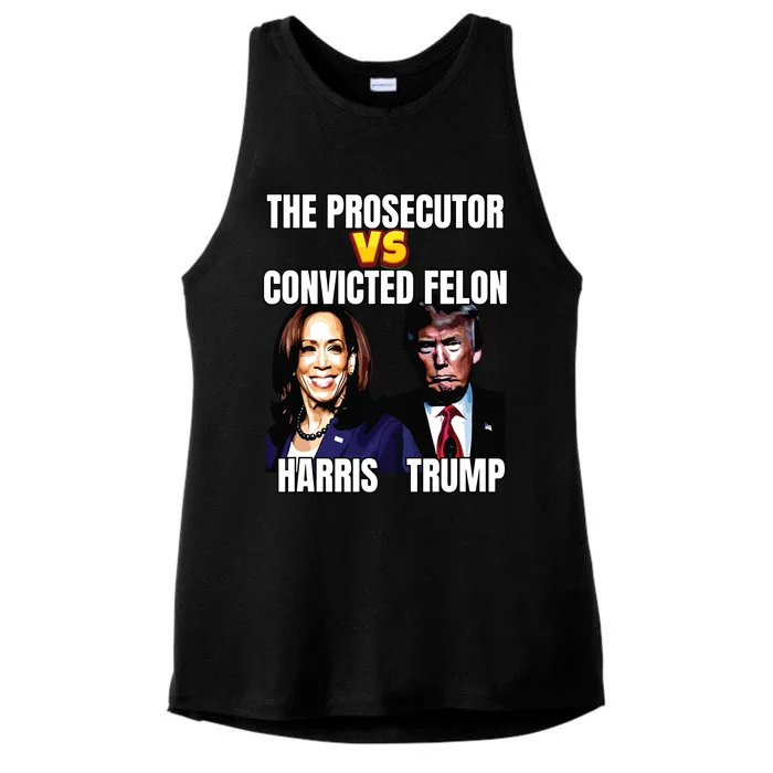 The Prosecutor Versus The Convicted Felon Harris Vs Trump Ladies Tri-Blend Wicking Tank