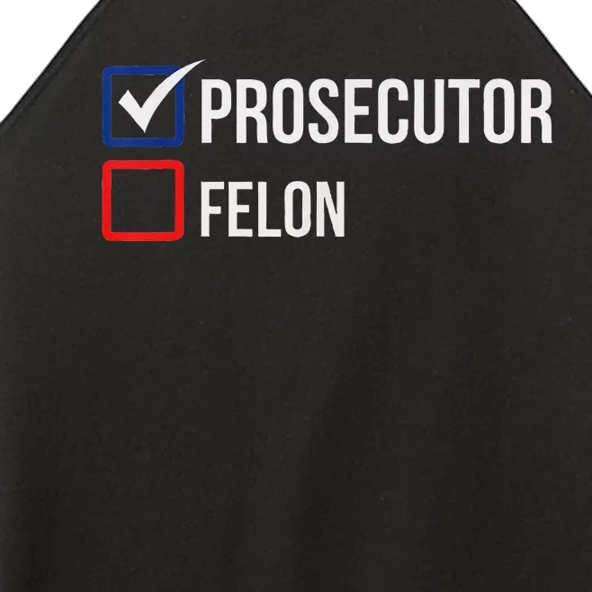 The Prosecutor Vs Convicted Felon Funny Ballot Paper Voting Women’s Perfect Tri Rocker Tank