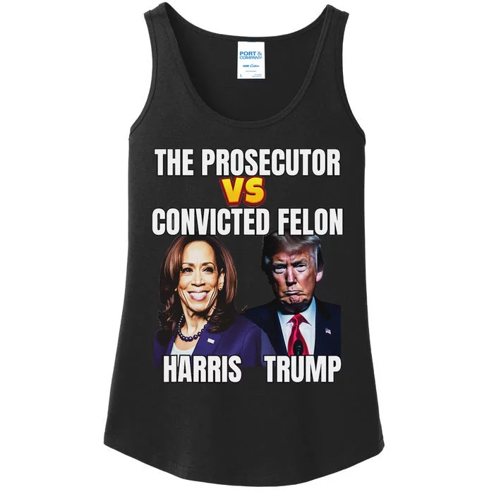 The Prosecutor Versus The Convicted Felon Harris Vs Trump Ladies Essential Tank