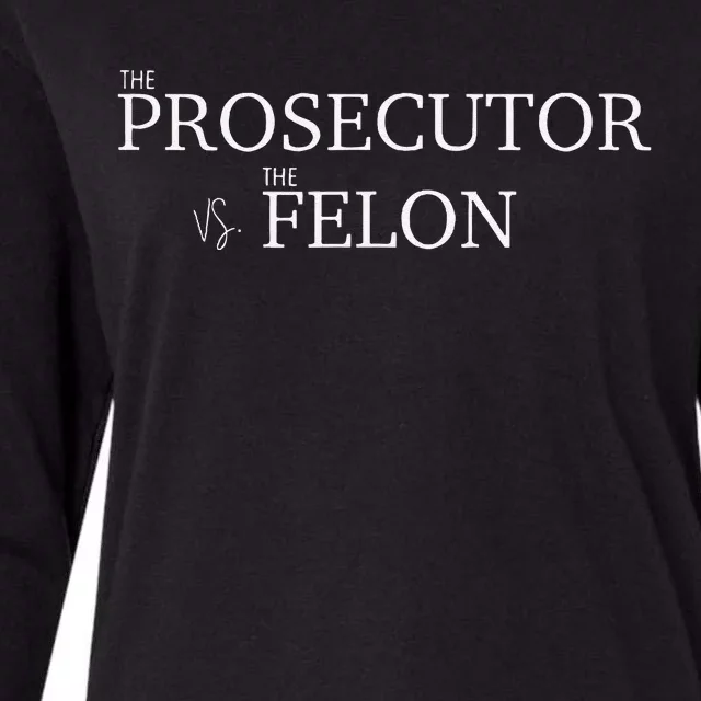 The Prosecutor Vs. The Felon Gift Womens Cotton Relaxed Long Sleeve T-Shirt