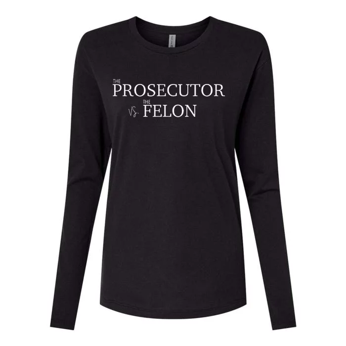 The Prosecutor Vs. The Felon Gift Womens Cotton Relaxed Long Sleeve T-Shirt