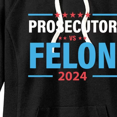 The Prosecutor Versus The Felon Prosecutor Vs Felon Women's Fleece Hoodie