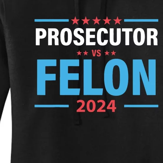 The Prosecutor Versus The Felon Prosecutor Vs Felon Women's Pullover Hoodie