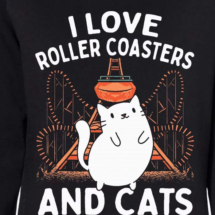 Theme Park Vacation I Love Roller Coasters And Cats Womens California Wash Sweatshirt