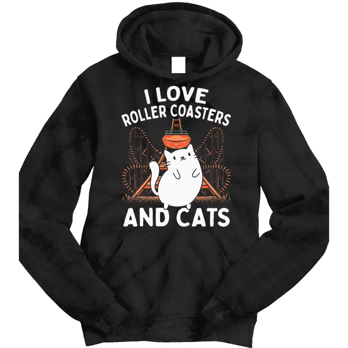 Theme Park Vacation I Love Roller Coasters And Cats Tie Dye Hoodie