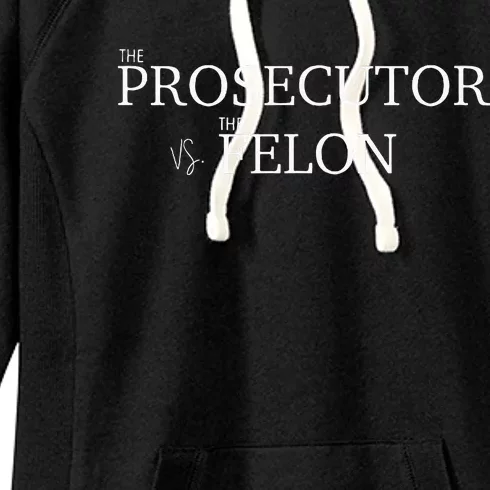 The Prosecutor Vs. The Felon Women's Fleece Hoodie