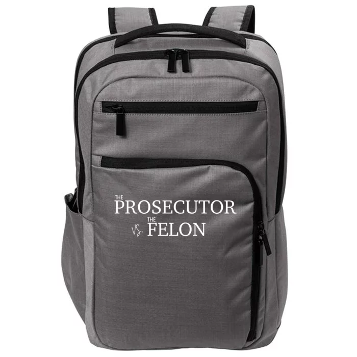 The Prosecutor Vs. The Felon Impact Tech Backpack