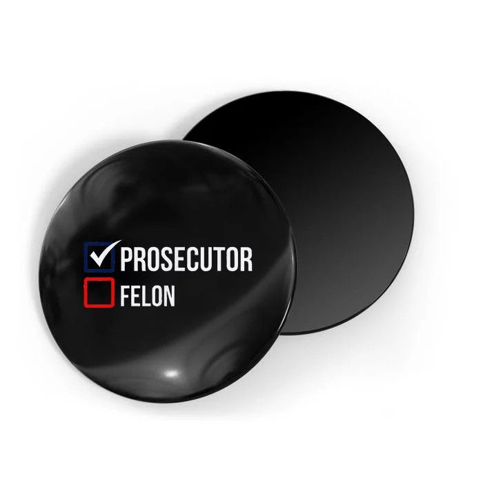 The Prosecutor Vs Convicted Felon Funny Ballot Paper Voting Magnet