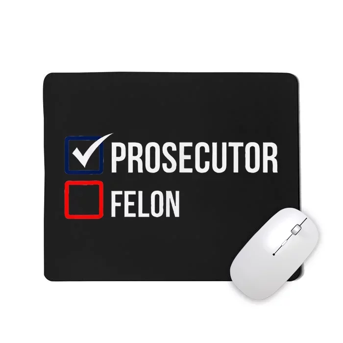 The Prosecutor Vs Convicted Felon Funny Ballot Paper Voting Mousepad