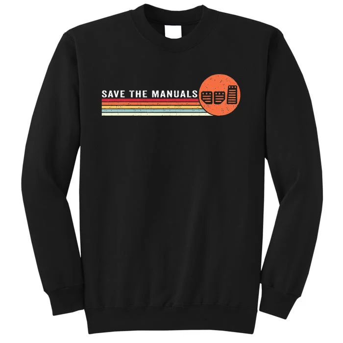 Three Pedals Vintage Save The Stick Manual Transmission Car Tall Sweatshirt