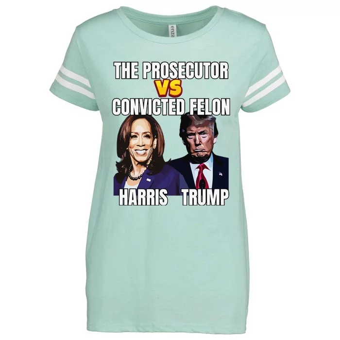 The Prosecutor Versus The Convicted Felon Harris Vs Trump Enza Ladies Jersey Football T-Shirt