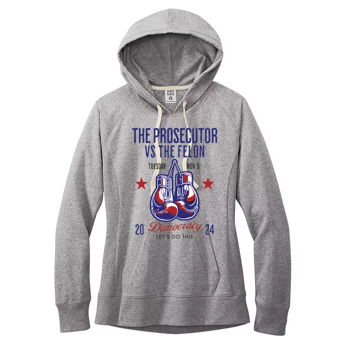 The Prosecutor Vs The Felon Democracy Kamalaharris Trump Women's Fleece Hoodie