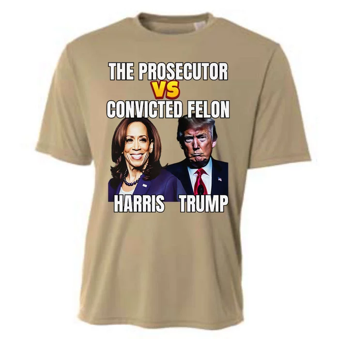 The Prosecutor Versus The Convicted Felon Harris Vs Trump Premium Cooling Performance Crew T-Shirt