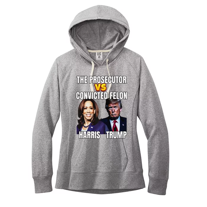 The Prosecutor Versus The Convicted Felon Harris Vs Trump Premium Women's Fleece Hoodie