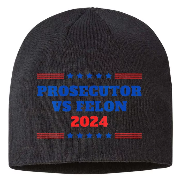 The Prosecutor Vs Convicted Felon 2024 Funny Ballot Voting 8 1/2in Sustainable Knit Beanie